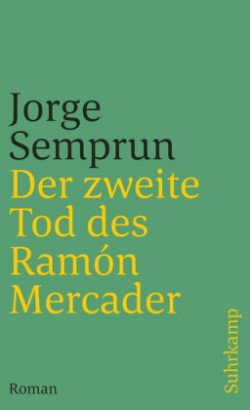 Der zweite Tod des Ramón Mercader