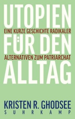 Utopien für den Alltag