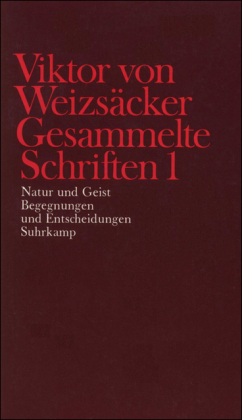 Gesammelte Schriften, Bd. 1, Natur und Geist; Begegnungen und Entscheidungen