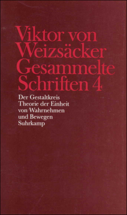 Gesammelte Schriften, Bd. 4, Der Gestaltkreis