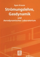 Strömungslehre, Gasdynamik und Aerodynamisches Laboratorium