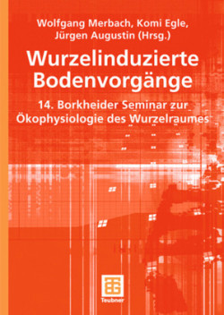 Wurzelinduzierte Bodenvorgänge