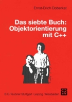 Das siebte Buch: Objektorientierung mit C++