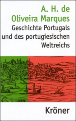 Geschichte Portugals und des portugiesischen Weltreichs