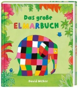 Elmar: Das große Elmarbuch