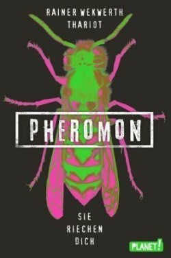 Pheromon 1: Pheromon