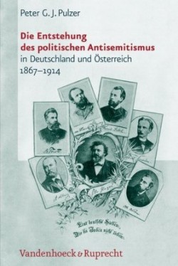 Die Entstehung des politischen Antisemitismus in Deutschland und Ãsterreich (1867--1914)