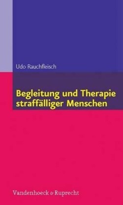 Begleitung und Therapie straffÃ¤lliger Menschen