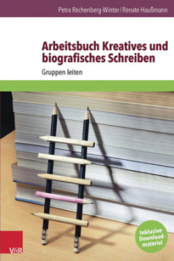 Arbeitsbuch Kreatives und biografisches Schreiben