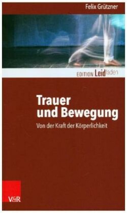 Trauer und Bewegung