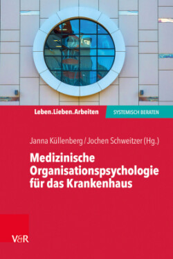 Medizinische Organisationspsychologie fur das Krankenhaus