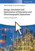 Design, Simulation and Optimization of Adsorptive and Chromatographic Separations: A Hands-On Approa