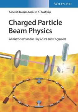 Charged Particle Beam Physics – An Introduction for Physicists and Engineers