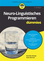 Neuro–Linguistisches Programmieren für Dummies 3e
