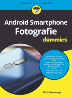 Android Smartphone Fotografie für Dummies