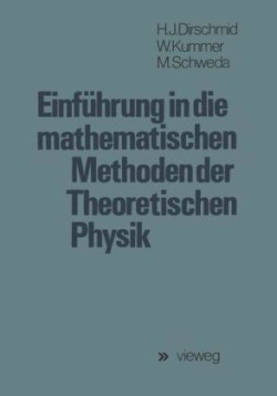 Einführung in die mathematischen Methoden der Theoretischen Physik