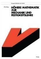 Höhere Mathematik zur Mechanik und Festigkeitslehre