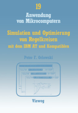 Simulation und Optimierung von Regelkreisen mit dem IBM AT und Kompatiblen