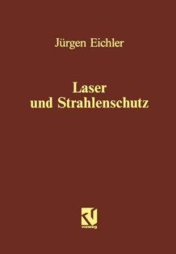 Laser und Strahlenschutz