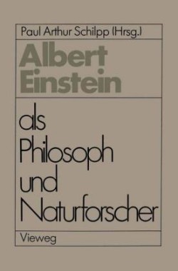 Albert Einstein als Philosoph und Naturforscher