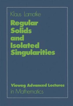 Regular Solids and Isolated Singularities