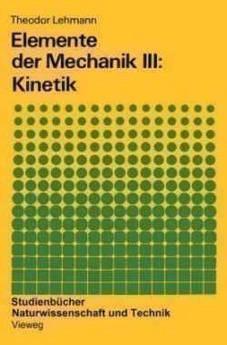 Elemente der Mechanik III: Kinetik