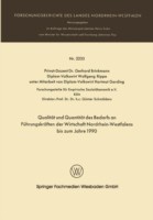 Qualität und Quantität des Bedarfs an Führungskräften der Wirtschaft Nordrhein-Westfalen bis zum Jahre 1990