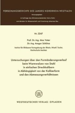 Untersuchungen über den Formänderungsverlauf beim Warmwalzen von Stahl in einfachen Streckkalibern in Abhängigkeit von der Kaliberform und den Abmessungsverhältnissen