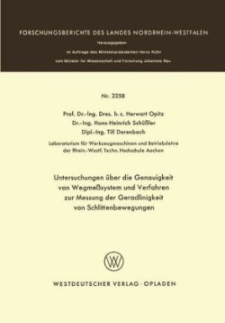 Untersuchungen über die Genauigkeit von Wegmeßsystemen und Verfahren zur Messung der Geradlinigkeit von Schlittenbewegungen