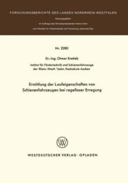 Ermittlung der Laufeigenschaften von Schienenfahrzeugen bei regelloser Erregung