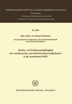 Struktur und Wettbewerbsfähigkeit der westdeutschen und britischen Baumwollindustrie in der erweiterten EWG