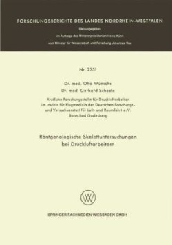 Röntgenologische Skelettuntersuchungen bei Druckluftarbeitern
