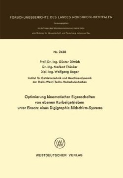 Optimierung kinematischer Eigenschaften von ebenen Kurbelgetrieben unter Einsatz eines Digigraphic-Bildschirm-Systems