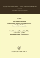 Investitionen und Kapazitätseffekte in einzelnen Sparten der westdeutschen Textilindustrie