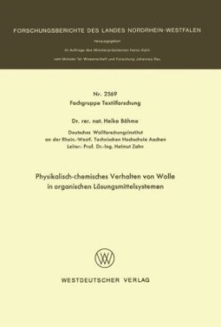 Physikalisch-chemisches Verhalten von Wolle in organischen Lösungsmittelsystemen