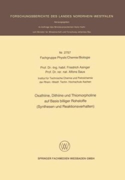 Oxathiine, Dithiine und Thiomorpholine auf Basis billiger Rohstoffe (Synthesen und Reaktionsverhalten)