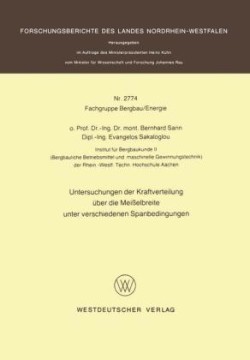 Untersuchungen der Kraftverteilung über die Meißelbreite unter verschiedenen Spanbedingungen