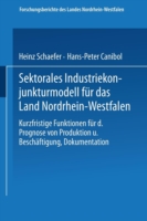 Sektorales Industriekonjunkturmodell für das Land Nordrhein-Westfalen