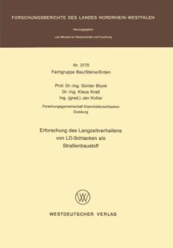 Erforschung des Langzeitverhaltens von LD-Schlacken als Straßenbaustoff