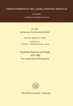 Englische Rhetorik und Poetik 1479 – 1660 Eine Systematische Bibliographie