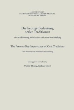 Die heutige Bedeutung oraler Traditionen / The Present-Day Importance of Oral Traditions