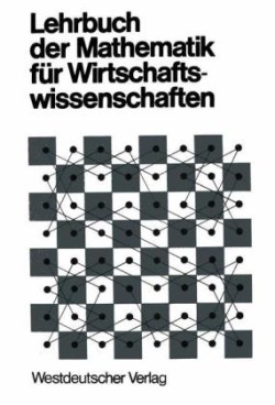 Lehrbuch der Mathematik für Wirtschaftswissenschaften