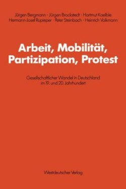 Arbeit, Mobilität, Partizipation, Protest