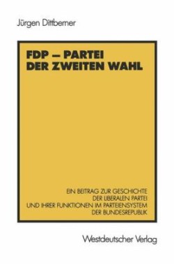 FDP — Partei der zweiten Wahl