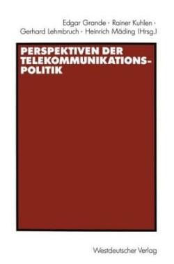 Perspektiven der Telekommunikationspolitik