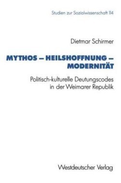 Mythos — Heilshoffnung — Modernität