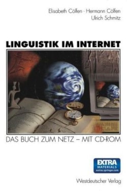 Linguistik im Internet Das Buch Zum Netz -- Mit CD-ROM