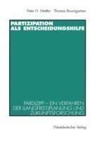 Partizipation als Entscheidungshilfe