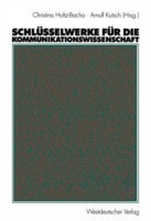 Schlüsselwerke für die Kommunikationswissenschaft