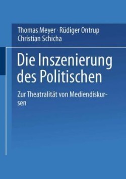 Die Inszenierung des Politischen